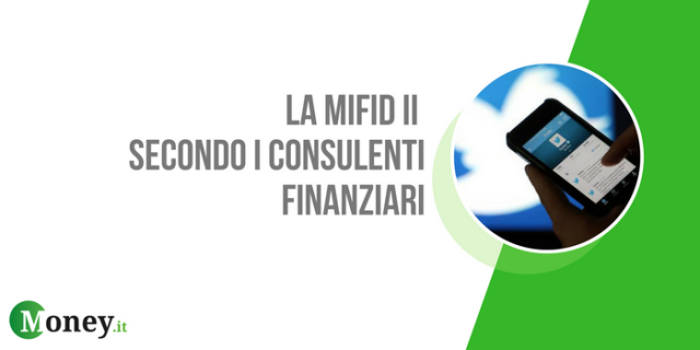 La Mifid II spiegata dai consulenti finanziari in 6 tweets